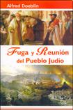 Fuga y reunin del pueblo judo - Alfred Doeblin