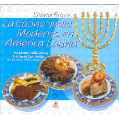 La Cocina Juda Moderna en Amrica Latina por Diana Ergas