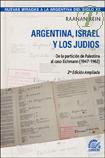 ARGENTINA, ISRAEL Y LOS JUDIOS - de Raanan Rein