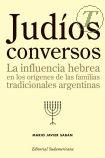 JUDIOS CONVERSOS - de Mario J. Saban