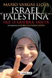 Israel Palestina, paz o guerra santa 