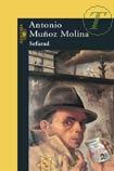 ANTONIO MUOZ MOLINA

ISBN: 9789505119424
Editorial: Alfaguara
Clasificacin: Ficcin y Literatura
Pginas: 528 
Publicacin: Mayo 2004 - Idioma: Espaol
Formato: Rstica 

