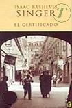 ISAAC BASHEVIS SINGER

ISBN: 84-666-2305-1
Editorial: Ediciones B
Clasificacin: Ficcin y Literatura
Pginas: 288 
Publicacin: Junio 2006 - Idioma: Espaol
Formato: Rstica 

