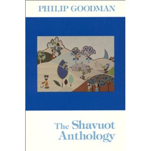 Shavuot Anthology por Philip Goodman (Holiday Anthologies Series) 